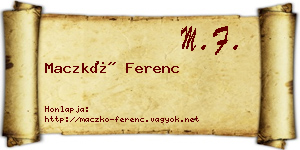 Maczkó Ferenc névjegykártya